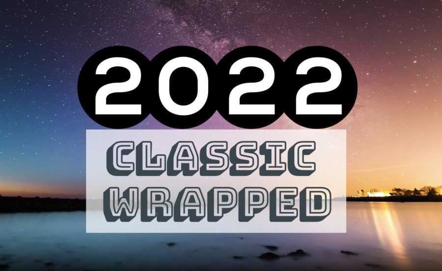 2022 Wrapped: The Classics Year in Review